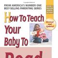 Cover Art for 9781591170082, How to Teach Your Baby to Read by Glenn Doman