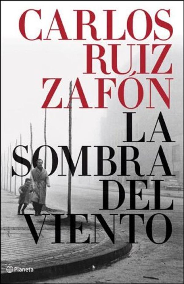 Cover Art for 9789504916000, La sombra del viento / The Shadow of the Wind (Spanish Edition) by Ruiz Zafon, Carlos