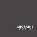 Cover Art for 9781719276832, Migraine Journal: Headache Journal, Migraine Log Book, Chronic Headache/Migraine Management. Record Location, Severity, Duration, Triggers, Relief ... & Notes, Minimalist Grey Cover: Volume 17 by Rogue Plus Publishing