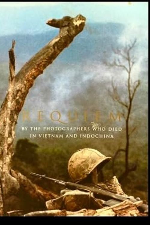 Cover Art for 9780679461975, Requiem: By the Photographers Who Died in Vietnam and Indochina by Tim Page