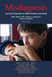 Cover Art for 9781935067436, Misdiagnosis and Dual Diagnoses of Gifted Children and AdultsADHD, Bipolar, Ocd, Asperger's, Depression, and... by James T. Webb, Edward R. Amend, Paul Beljan