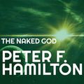 Cover Art for 9781515950738, The Naked God (Night's Dawn Trilogy) by Peter F. Hamilton