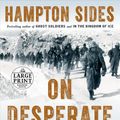 Cover Art for 9781984833655, On Desperate Ground: The Marines at the Reservoir, the Korean War's Greatest Battle (Random House Large Print) by Hampton Sides