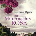 Cover Art for 9783442479702, Die Mitternachtsrose by Lucinda Riley