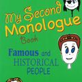 Cover Art for 9781937738525, My Second Monologue Book: Famous and Historical People, 101 Monologues for Young Children by Kristen Dabrowski