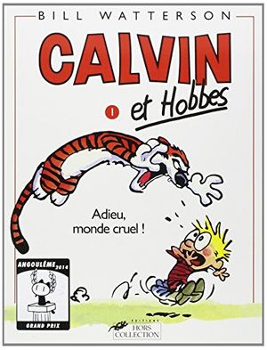 Cover Art for 9782258034310, Calvin & Hobbes 1/Adieu Monde Cruel by Bill Watterson