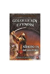 Cover Art for 9789759996727, Gölgelerin Efendisi 10: Nihon - Ja İmparatoru by John Flanagan