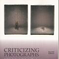 Cover Art for 9781559345262, Criticizing Photographs by Terry Barrett