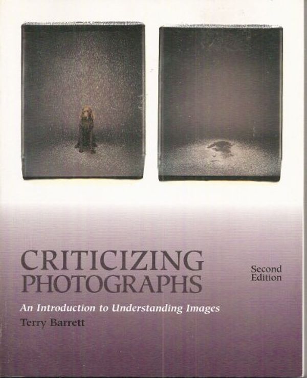 Cover Art for 9781559345262, Criticizing Photographs by Terry Barrett