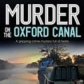 Cover Art for 9781912106783, Murder on the Oxford Canal by Faith Martin