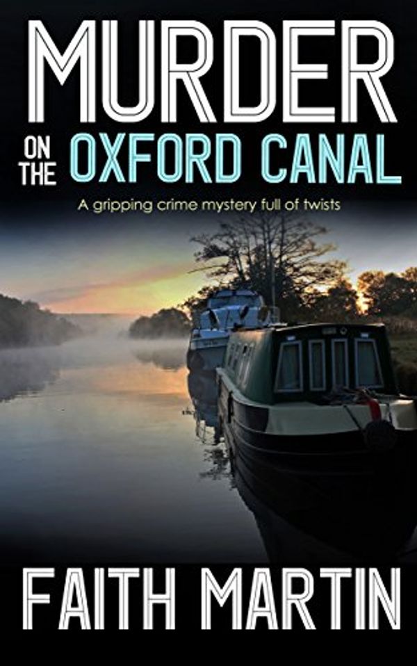 Cover Art for 9781912106783, Murder on the Oxford Canal by Faith Martin