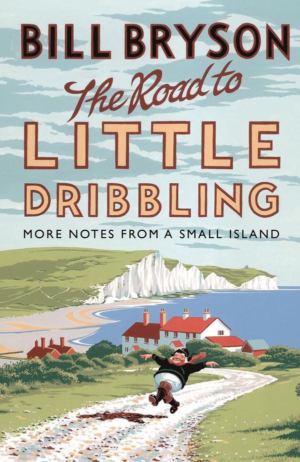 Cover Art for 9780857522344, The Road to Little Dribbling by Bill Bryson