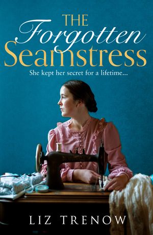 Cover Art for 9780007480845, The Forgotten Seamstress by Liz Trenow