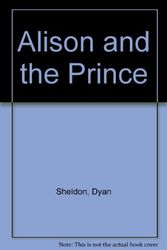 Cover Art for 9780195206432, Alison and the Prince by Dyan Sheldon