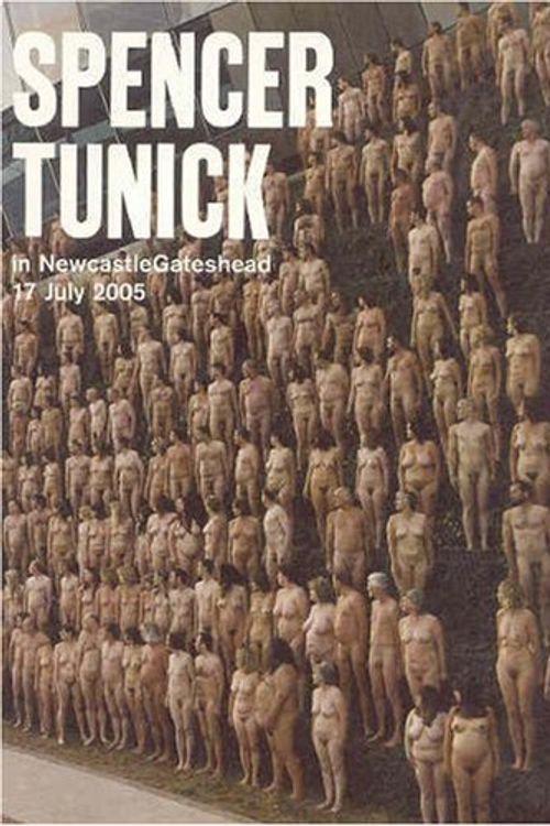 Cover Art for 9781903655252, Spencer Tunick: In Newcastle, Gateshead 17 July 2005 by Elisabetta Fabrizi, Sara Ley