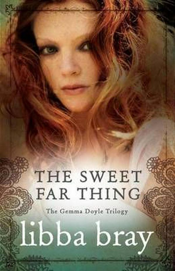 Cover Art for 9780731814565, The Sweet Far Thing by Libba Bray