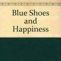Cover Art for 9780753125946, Blue Shoes and Happiness by Alexander McCall Smith