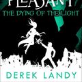 Cover Art for 9780008266455, The Dying of the Light (Skulduggery Pleasant, Book 9) by Derek Landy