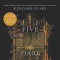 Cover Art for 9780062686183, Five Dark Fates by Kendare Blake