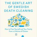 Cover Art for 9781501173257, The Gentle Art of Swedish Death Cleaning by Margareta Magnusson
