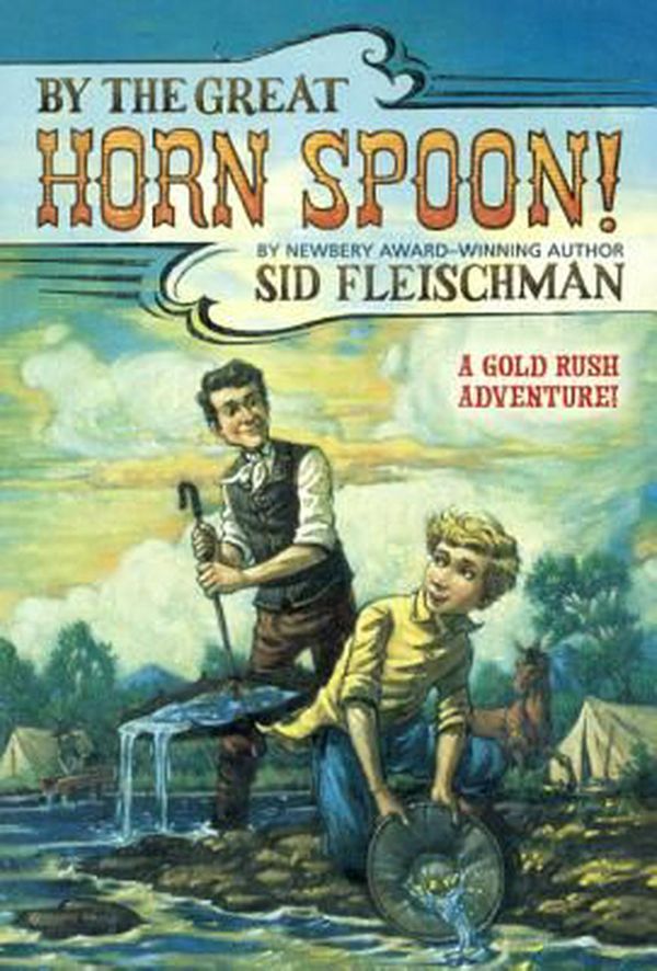 Cover Art for 9780833513489, By the Great Horn Spoon! by Sid Fleischman