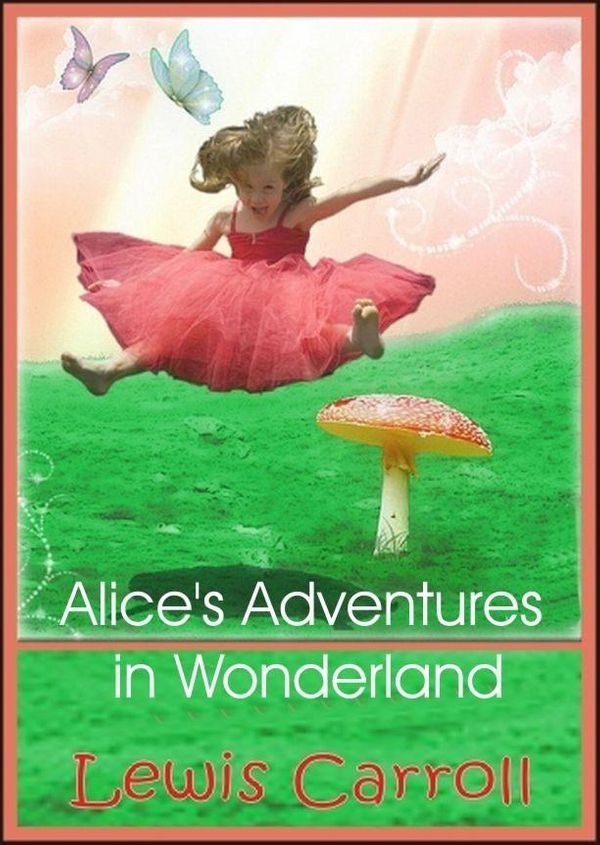 Cover Art for 1230000094596, Alice's Adventures in Wonderland by Lewis Carroll
