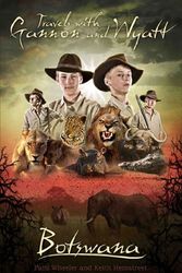 Cover Art for 9781936284009, Travels With Gannon and Wyatt: Botswana by Patti Wheeler