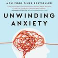 Cover Art for B08KZJM8WH, Unwinding Anxiety: New Science Shows How to Break the Cycles of Worry and Fear to Heal Your Mind by Judson Brewer