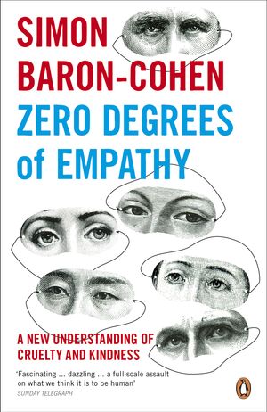 Cover Art for 9780141017969, Zero Degrees of Empathy by Simon Baron-Cohen