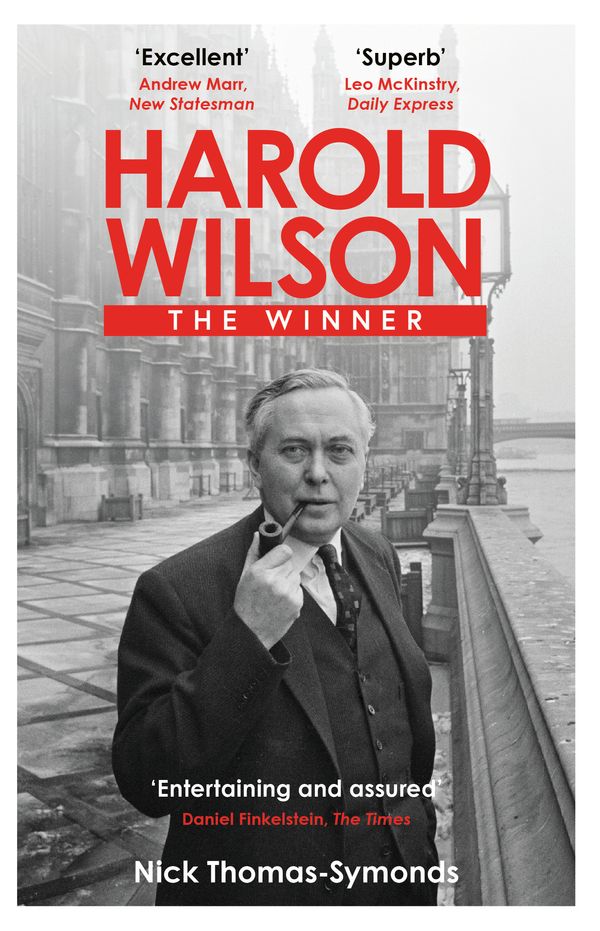 Cover Art for 9781474611961, Harold Wilson: The Winner by Thomas-Symonds, Nick