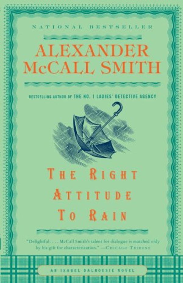 Cover Art for 9780316727815, The Right Attitude to Rain by Alexander McCall Smith