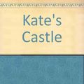 Cover Art for 9780195410013, Kate's Castle by Julie Lawson