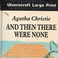 Cover Art for 9780708914847, And Then There Were None by Agatha Christie