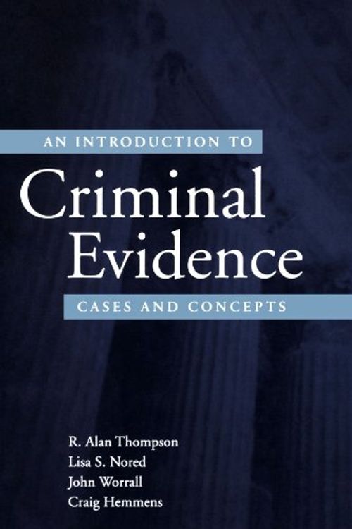 Cover Art for 9780195332568, An Introduction to Criminal Evidence by R. Alan Thompson, Lisa S. Nored, John L. Worrall, Craig Hemmens