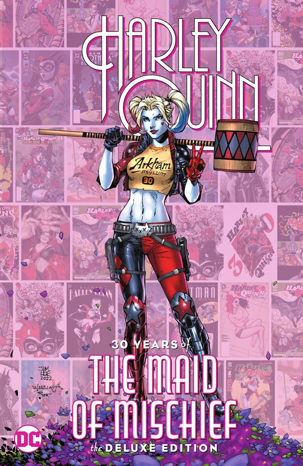 Cover Art for 9781779517180, Harley Quinn: 30 Years of the Maid of Mischief the Deluxe Edition by Various
