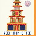 Cover Art for 9781501200762, The Lives of Others by Neel Mukherjee