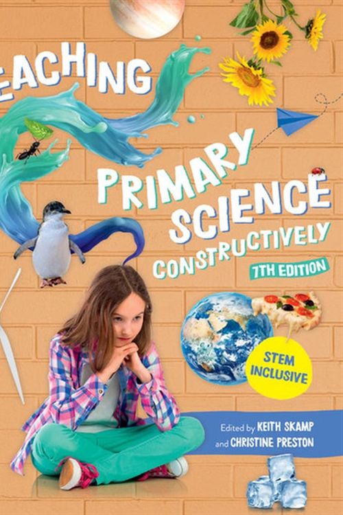 Cover Art for 9780170443401, Teaching Primary Science Constructively by Keith Skamp