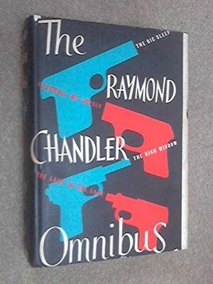 Cover Art for 9780394413198, Raymond Chandler Omnibus by Raymond Chandler