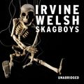 Cover Art for 9781448122943, Skagboys by Irvine Welsh