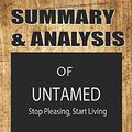 Cover Art for 9798680390450, Summary and Analysis of Untamed By Glennon Doyle: Stop Pleasing, Start Living by BlinkRead
