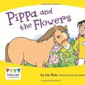 Cover Art for 9781406248555, Pippa and the Flowers by Jay Dale