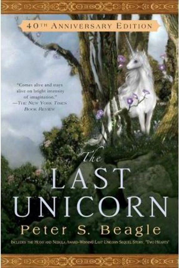 Cover Art for 9780451462046, Last Unicorn 40th Anniv Edition by Peter S. Beagle