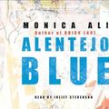 Cover Art for 9781846570414, Alentejo Blue by Monica Ali