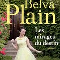 Cover Art for 9782714450555, Les Mirages Du Destin by Belva Plain