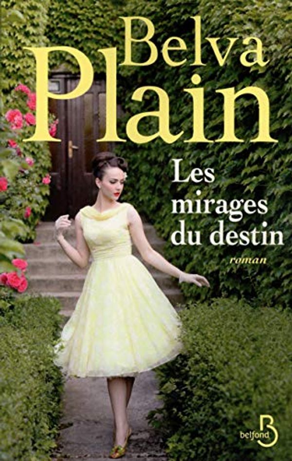 Cover Art for 9782714450555, Les Mirages Du Destin by Belva Plain