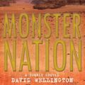 Cover Art for 9781905005482, Monster Nation by David Wellington