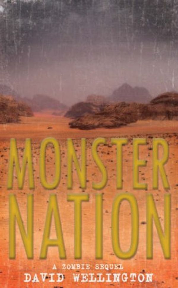 Cover Art for 9781905005482, Monster Nation by David Wellington