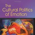 Cover Art for 9780415972543, The Cultural Politics of Emotion by Sara Ahmed, Sara Ahmed