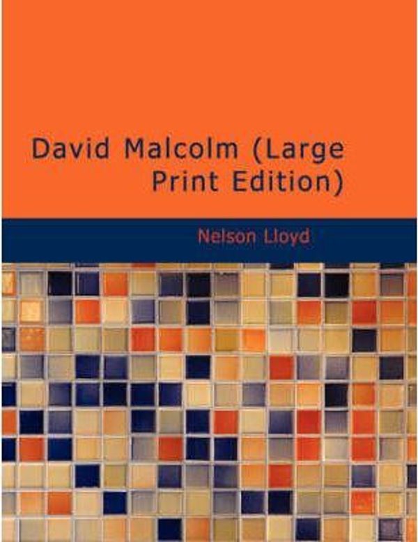 Cover Art for 9781437534764, David Malcolm by Nelson Lloyd