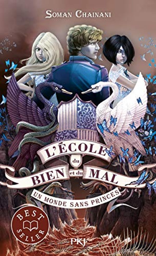 Cover Art for 9782266299770, L'école du bien et du mal, Tome 2 : Un monde sans princes by Soman Chainani